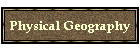 Physical Geography