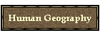 Human Geography